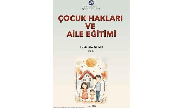 EGEÇEM “Çocuk Hakları ve Aile Eğitimi” Kitabı Hazırladı