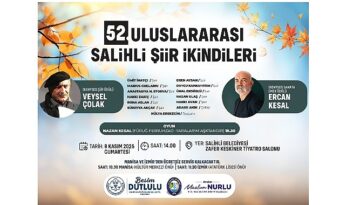 Salihli Şiir İkindileri 52’nci Kez Sanatseverlerle Buluşuyor