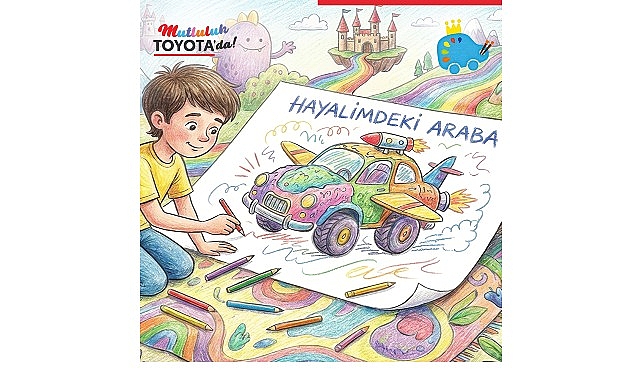 Toyota “Hayalimdeki Araba” Yarışmasıyla Çocuklar Geleceği Tasarlıyor